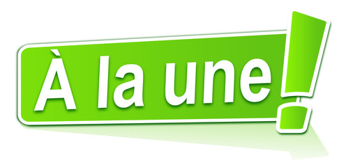 à la une sur étiquette verte