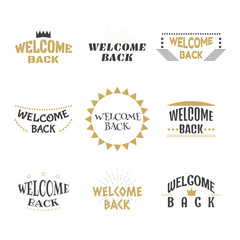 Fototapeta premium Welcome back. Set of 9 labels, stickers, emblems or badges. Deco