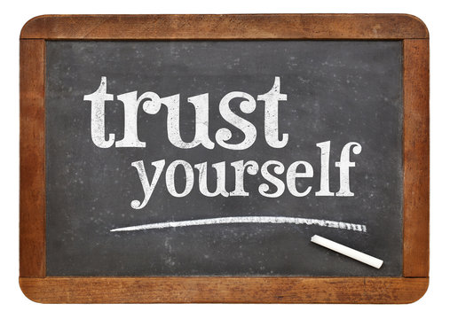 Trust Yourself - Blackboard Sign