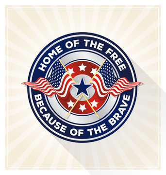 Memorial day badge concept. USA patriotic shield symbol with text “Home of the free because of the brave”. Vector illustration