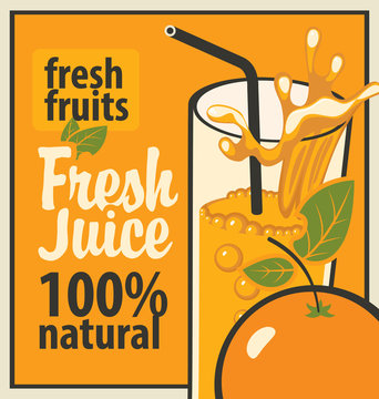 Retro banner with a glass of fresh juice and splashes and orange