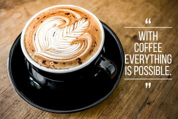 Quote with coffee on wood background