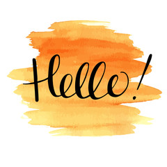 Hello handwritten vector lettering on orange abstract watercolor background