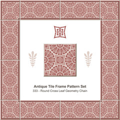 Antique tile frame pattern set_333 Round Cross Leaf Geometry Chain
