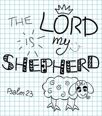 the inscription the Lord is my shepherd made from hands 