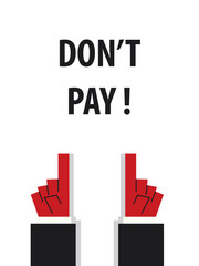 DON'T PAY typography vector illustration