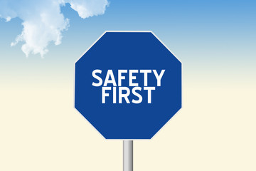 Safety First Sign