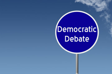  road sign with text Democratic Debate