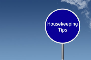  road sign with text Housekeeping Tips