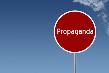 Round highway road sign with text propaganda