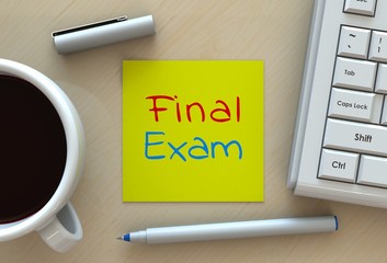 final exam, message on note paper, computer and coffee on table, 3D rendering