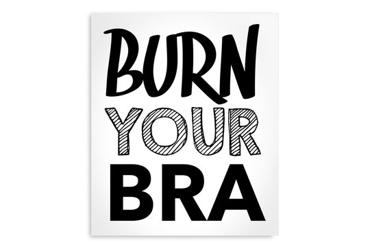 Burn your bra campaign