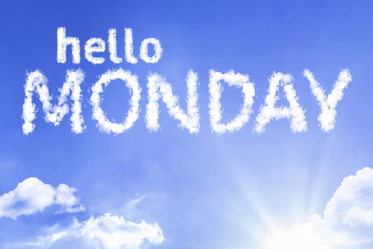 Hello Monday cloud word with a blue sky