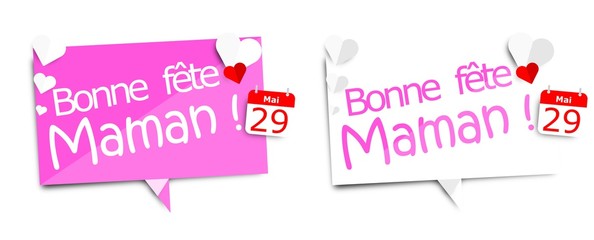 Bonne fête maman ! 29 mai