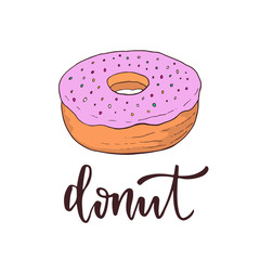 Donut icon art. Vector donut with calligraphic lettering. Vector cute card or print with sweet donut.
