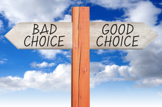 Bad or good choice - wooden signpost