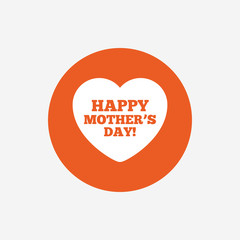 Happy Mothers's Day sign icon. Mom symbol.
