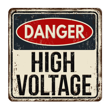 Danger high voltage rusty metal sign