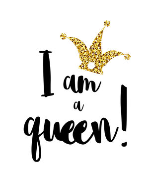 I am the Queen with a crown on a white background. Inscription I