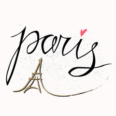 Paris. Vector hand drawn illustration with Eiffel tower. The hand drawn letters. Lettering and typographic design. Vector design elements