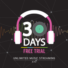 30 Days Free Trial Unlimited Music Streaming  Illustration.