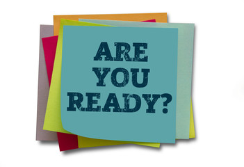 ARE YOU READY? question written on colorful sticky notes.