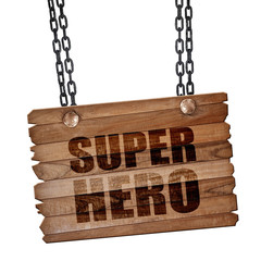 super hero, 3D rendering, wooden board on a grunge chain