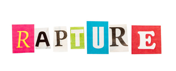 Rapture inscription made with cut out letters