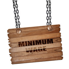 minimum wage, 3D rendering, wooden board on a grunge chain