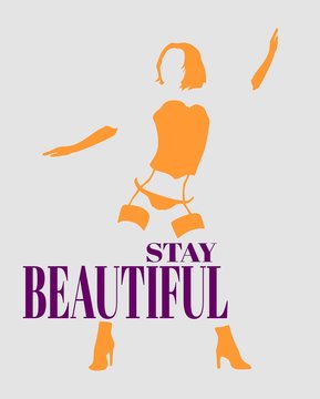 Sexy woman silhouette, underwear fashion. Stay beautiful text