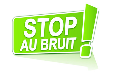 stop au bruit sur étiquette verte