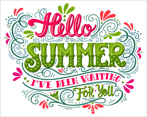 Hello summer. Hand drawn vintage lettering with floral decoratio