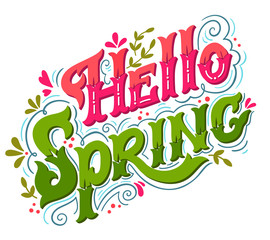 Hello spring. Hand drawn vintage lettering with floral decoratio