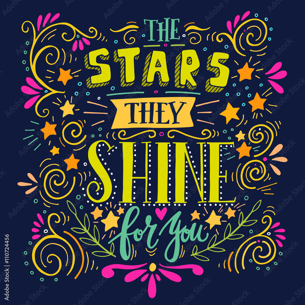 Wall mural stars they shine for you. quote. hand drawn vintage illustration