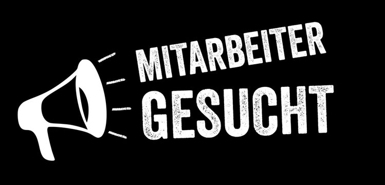 Tafel, Schild, Kreidetafel mit Megaphon und Mitarbeiter gesucht 