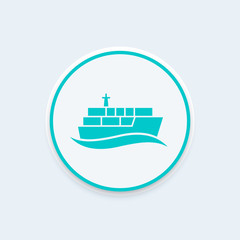 container ship icon, maritime transport pictogram, round icon, vector illustration