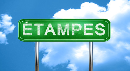 Obraz premium etampes vintage green road sign with highlights