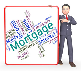 Mortgage Word Indicates Borrow Money And Home