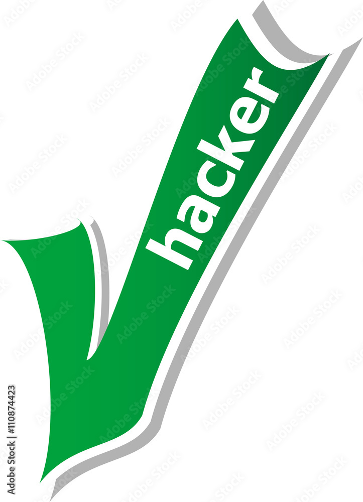 Poster hacker word on green check mark symbol and icon for approved design concept and web graphic on white