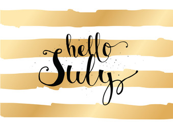 Hello July inscription. Greeting card with calligraphy. Hand drawn design. Black and white.