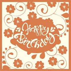 Typography banner Happy Birthday. White lettering on red floral background, hand drawn, vector illustration