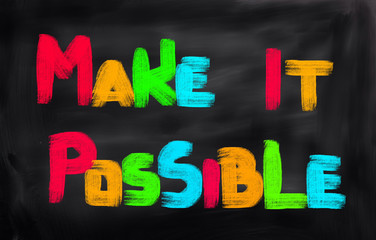 Make It Possible Concept