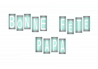 bonne fête papa, lettres et concept