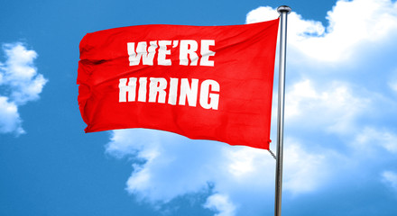 We are hiring sign, 3D rendering, a red waving flag
