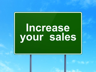 Business concept: Increase Your  Sales on road sign background