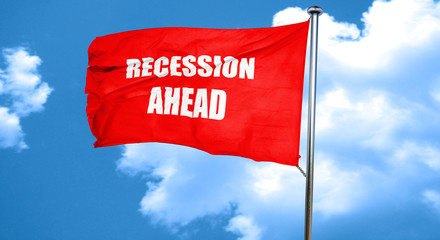 recession ahead, 3D rendering, a red waving flag