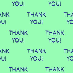 Vector thank you seamless pattern. Modern texture. Repeating endless abstract hand drawn background