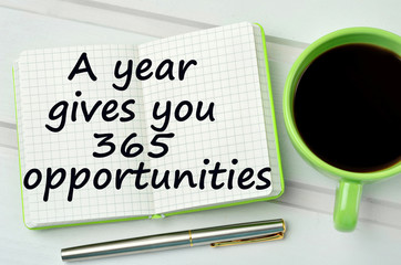 Text A year gives you 365 opportunities on notebook