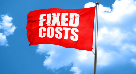 fixed costs, 3D rendering, a red waving flag