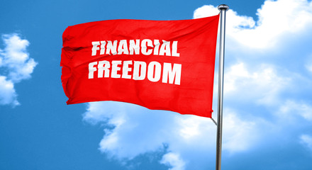 financial freedom, 3D rendering, a red waving flag